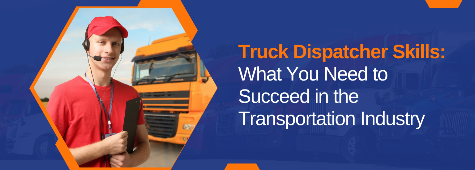 Truck Dispatcher Skills