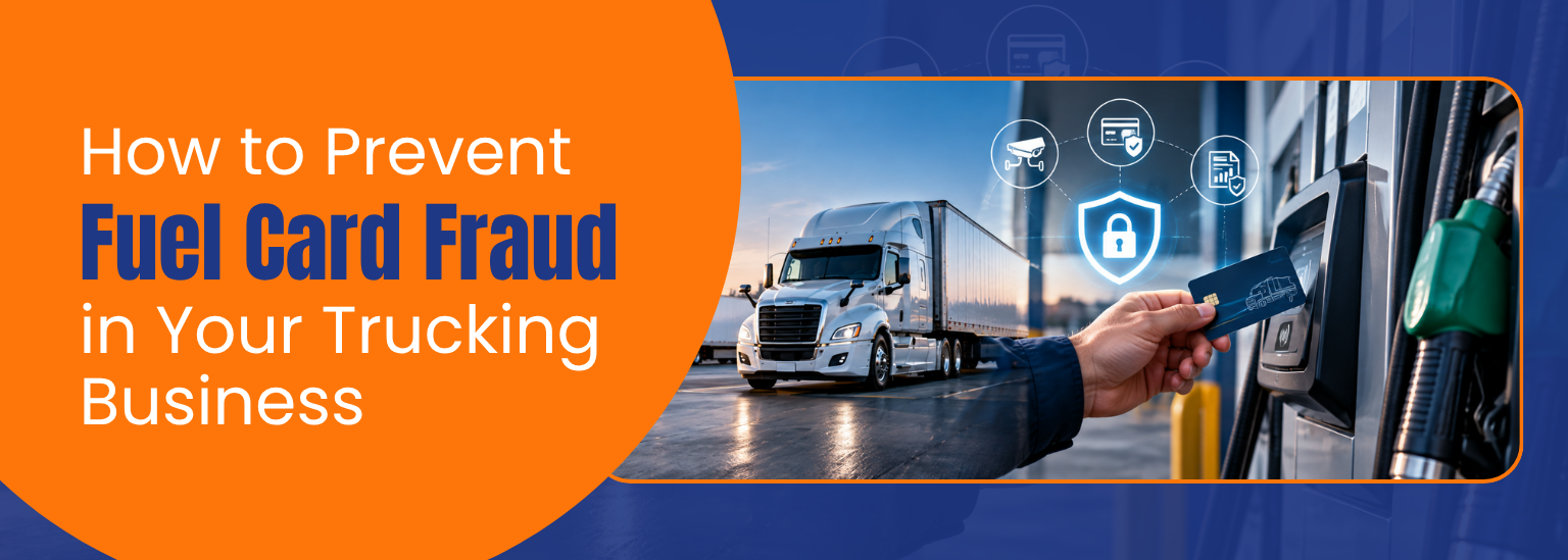 How to Prevent Fuel Card Fraud in Your Trucking Business