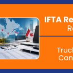 IFTA Reporting When Routes Change: How Canadian Trucking Companies Can Stay Compliant